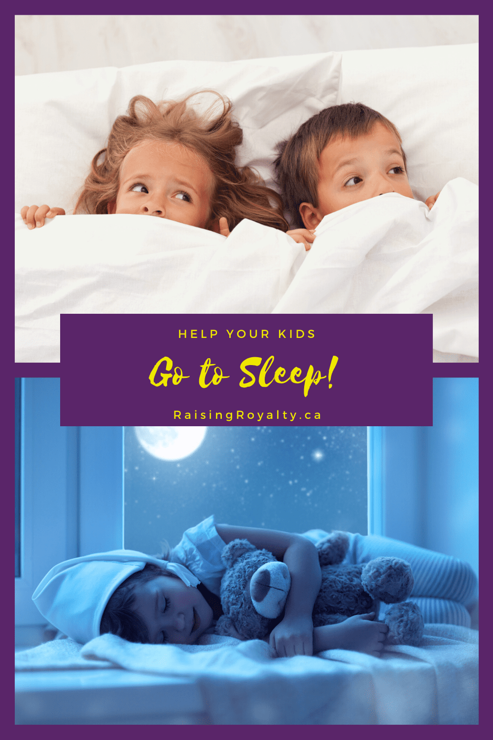 Help! How Do I Get My Kid To Sleep? - Raising Royalty