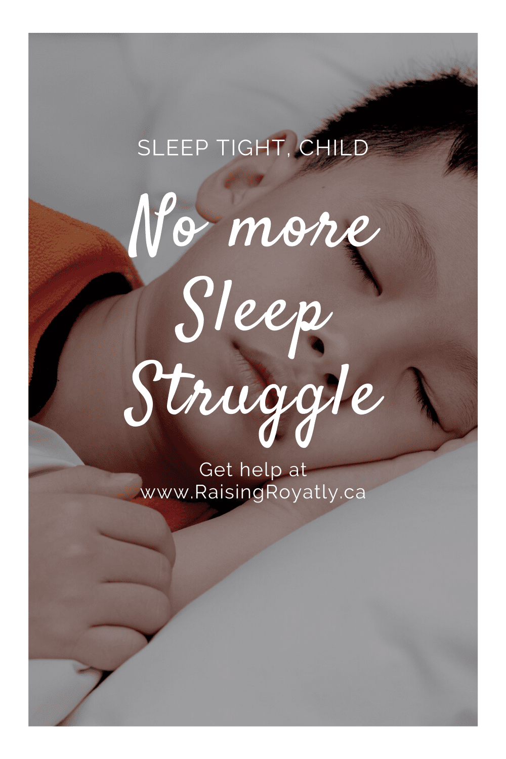 Help! How do I get my kid to sleep? Raising Royalty