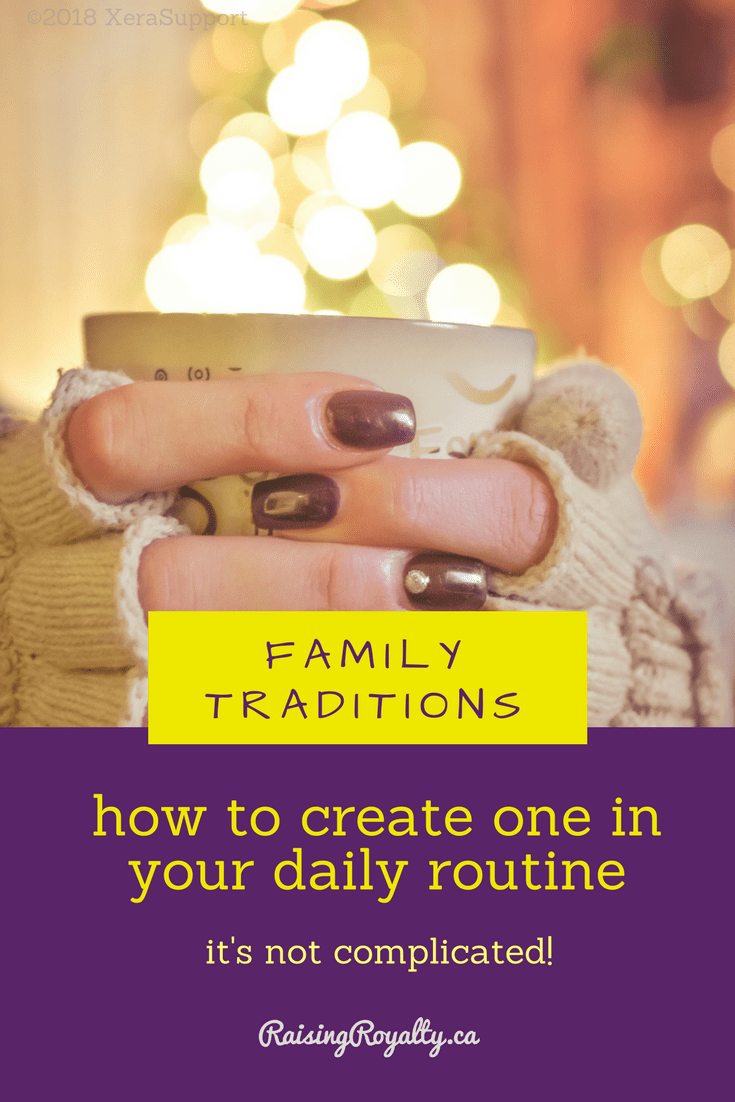 how to create a family tradition in your daily routine