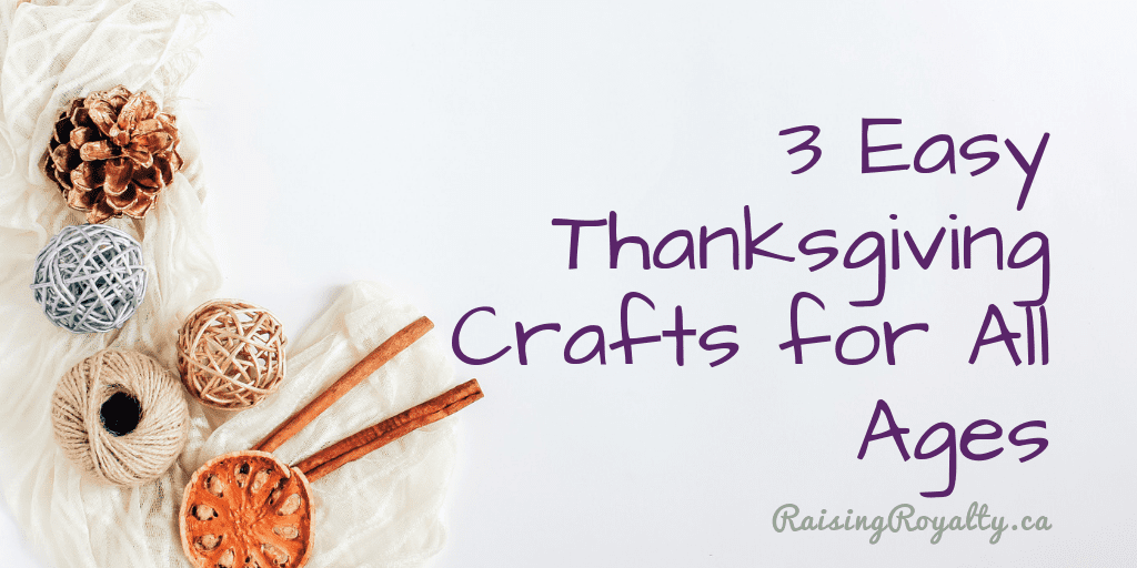 3 Easy Thanksgiving Crafts for All Ages