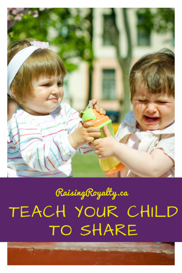 How to Teach your Child to Share - Raising Royalty